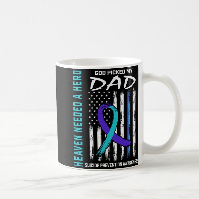 Needed A Hero God Cked Dad Suicide Awareness Fla  Coffee Mug (Right)