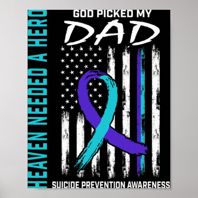 Needed A Hero God Cked Dad Suicide Awareness Fla  Poster (Front)