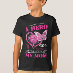 Needed A Hero God Picked Mine Mum Breast Cancer Pi T-Shirt