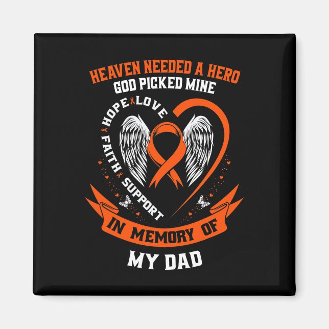 Needed A Hero God Picked My Dad Leukaemia Awarenes Magnet (Front)