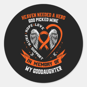 Needed A Hero God Picked My Goddaughter Leukaemia  Classic Round Sticker