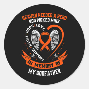Needed A Hero God Picked My Godfather Leukaemia Ca Classic Round Sticker