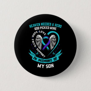 Needed A Hero God Picked My Son Suicide Awareness  6 Cm Round Badge