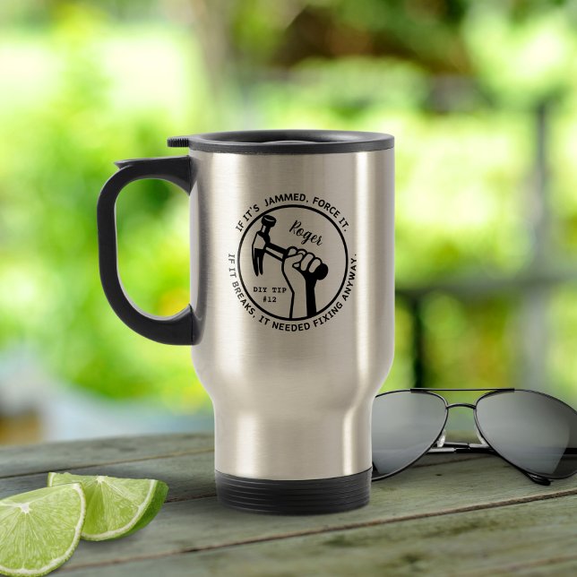 Needed Fixing Anyway Travel Mug (Creator Uploaded)