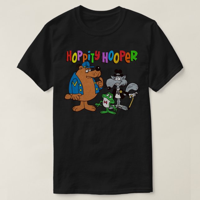 Needed Gifts Tribute To Jay Ward Hoppity Hooper An T-Shirt (Design Front)