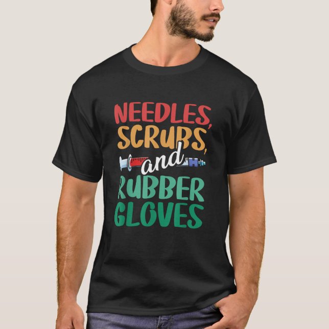 Needle Scrub Rubber Gloves Phlebotomy Tech Phlebot T-Shirt (Front)