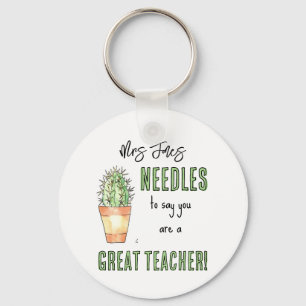 needles to say cactus Thank you teacher gift Key Ring