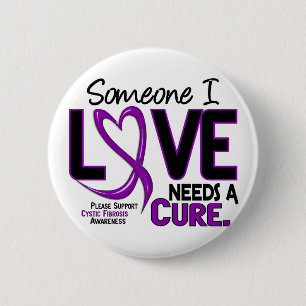 NEEDS A CURE 2 CYSTIC FIBROSIS T-Shirts & Gifts 6 Cm Round Badge