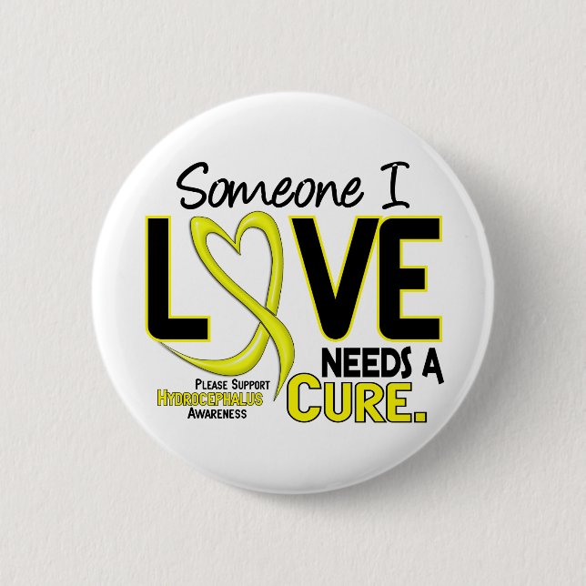 Needs A Cure 2 Hydrocephalus 6 Cm Round Badge (Front)