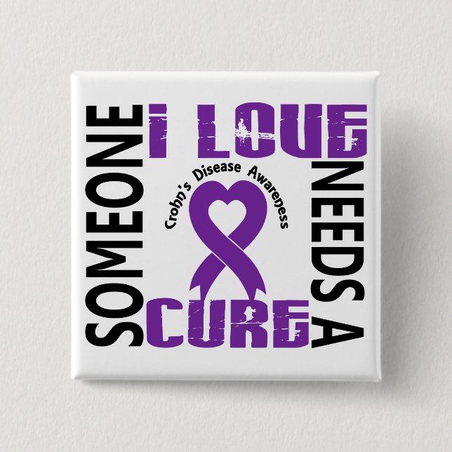 Needs A Cure 4 Crohn's Disease 15 Cm Square Badge (Front)