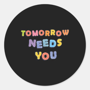 Needs You Mental Health Awareness Month Support Classic Round Sticker
