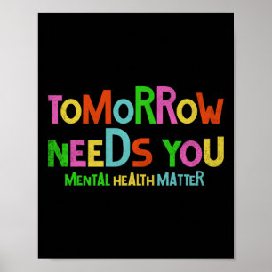 Needs You Mental Health Problems Awareness Men Wom Poster