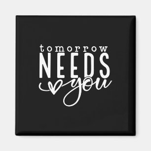 Needs You Mental Health Problems Awareness Month Magnet