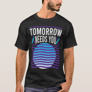Needs You Suicide Awareness Mental Health T-Shirt