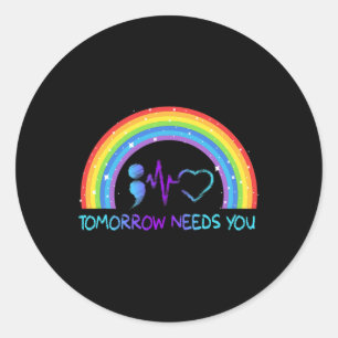 Needs You Suicide Prevention Awareness Rainbow  Classic Round Sticker