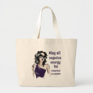  Negative Energy be returned to sender  Large Tote Bag