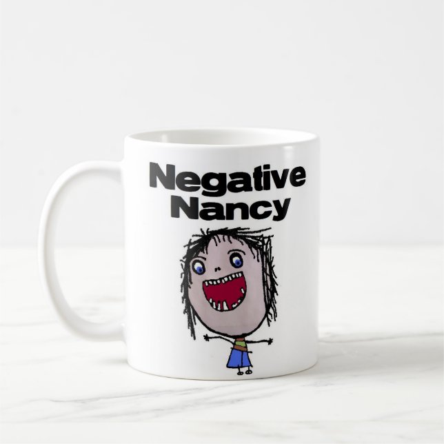 Negative Nancy Coffee Mug (Left)
