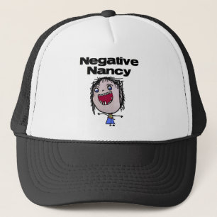 Negative Nancy Trucker Hat