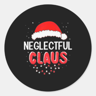 Neglectful Santa Claus Christmas Matching Costume  Classic Round Sticker