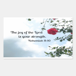 Nehemiah 8:10 The joy of the Lord... Rectangular Sticker