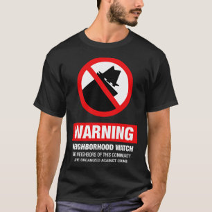 Neighborhood Watch T-Shirt