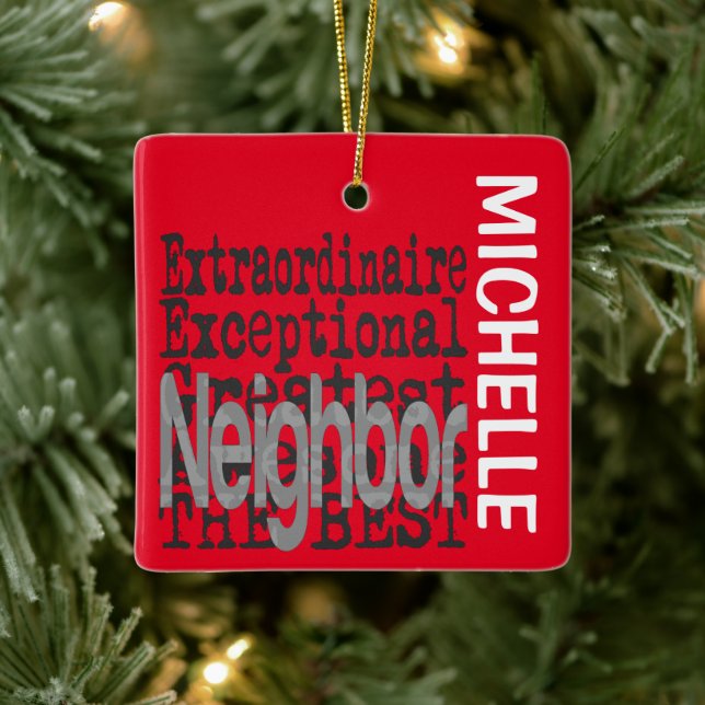 Neighbour Extraordinaire CUSTOM Ceramic Ornament (Tree)