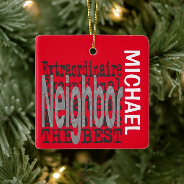 Neighbour Extraordinaire CUSTOM Ceramic Ornament (Tree)