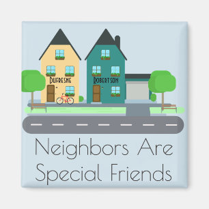 "Neighbours Are Special Friends" Personalised Magnet