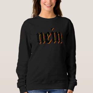 Nein German No kids Saying Germany Vintage Sweatshirt