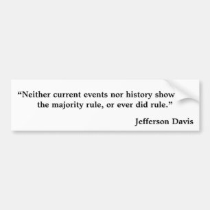 “Neither current events nor history show that t. Bumper Sticker