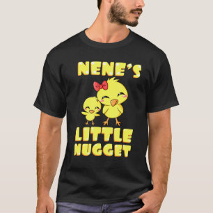 Nenes Little Nugget Chicken Grandma Mothers Day T-Shirt