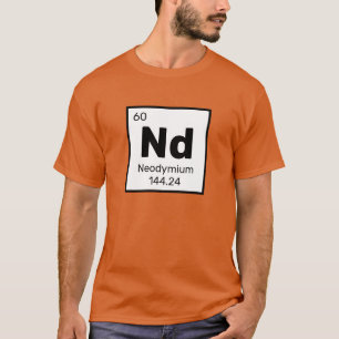 Neodymium / Periodic Table - Nd Element T-Shirt