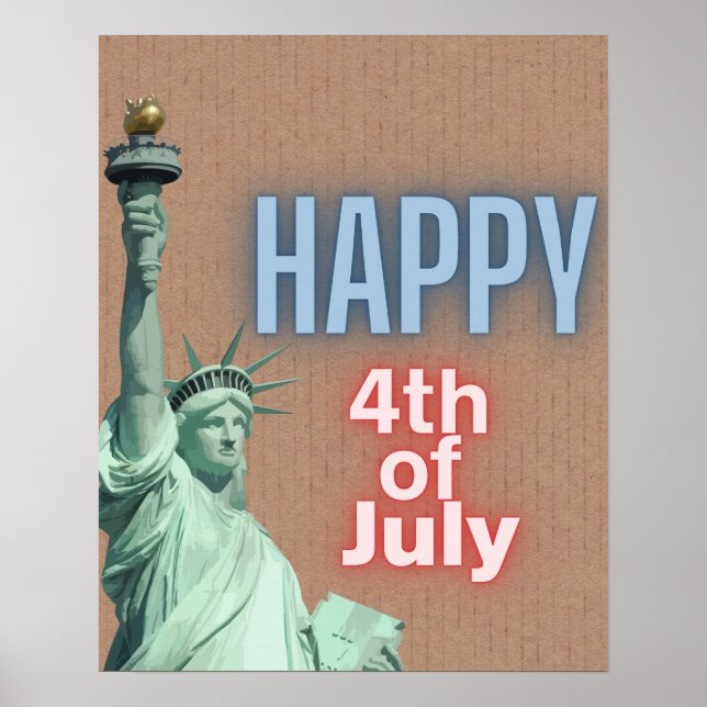 Neon 4th of July Liberty Statue  Poster (Front)