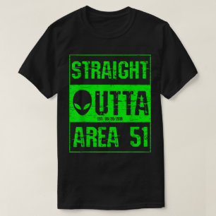 Neon Alien Straight Outta Area 51 Design T-Shirt