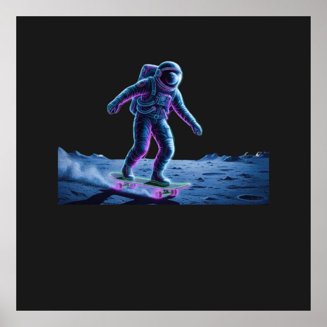 Neon Astronaut Skateboarding on the Moon Poster (Front)