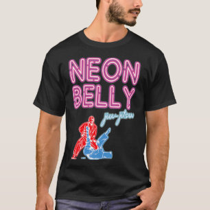 Neon Belly Jiu Jitsu s Funny BJJ Gifts For Jiu Jit T-Shirt