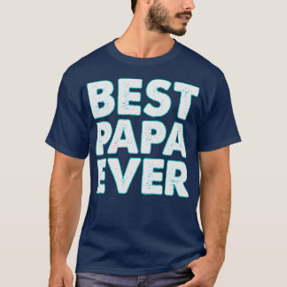 Neon Best Papa Ever T-Shirt