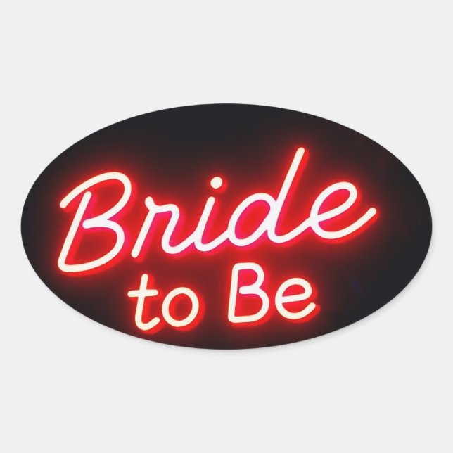 Neon Bride to Be Script Oval Sticker (Front)