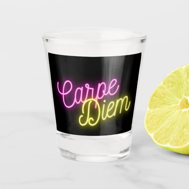 Neon Carpe Diem Word Art Shot Glass (Front)