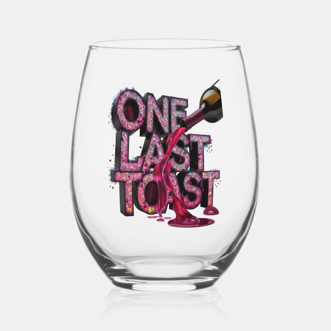Neon Cheers: One Last Toast Stemless Wine Glass (Front)