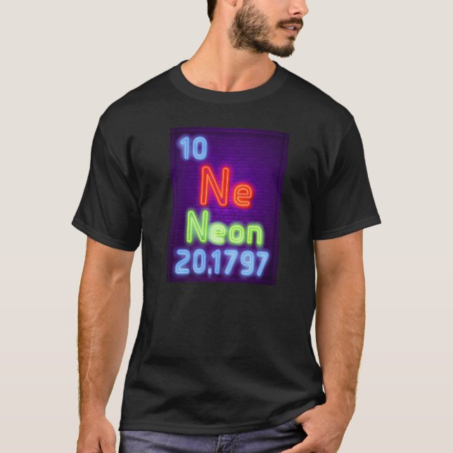 Neon Chemistry  Element of the Chemistry Periodic  T-Shirt (Front)