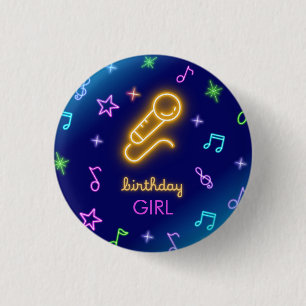 Neon Glow Singing Karaoke Birthday Girl 3 Cm Round Badge