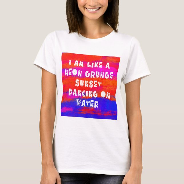Neon Grunge Sunset Retro Typography Graphic  T-Shirt (Front)