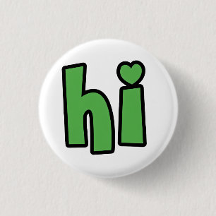 Neon Hello, Heart Included 🌿 Glow-in-the-Dark "Hi 3 Cm Round Badge