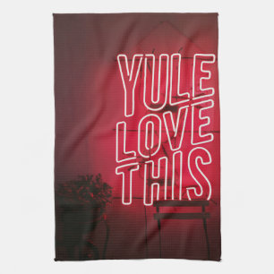 Neon red Yule Love This kitchen Tea Towel