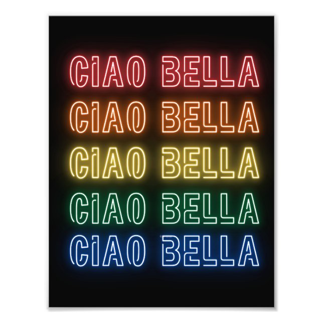 Neon Sign Style Ciao Bella Repeating Rainbow Print (Front)