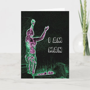 Neon Transparent Man Reaching For the Sky I AM MAN Card