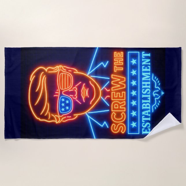Neon Trump Screw the Establishment Beach Towel (Front)