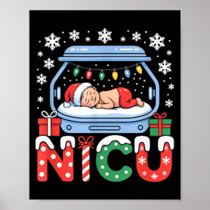 Neonatal Intensive Care Unit Xmas Funny Nicu Nurse Poster