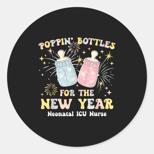 Neonatal Nicu Crew Nurse Pn' Bottles For The New Y Classic Round Sticker (Front)